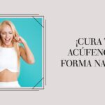Cura tus acúfenos de forma natural