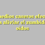 5 remedios caseros efectivos para aliviar el zumbido de oídos