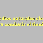 5 remedios naturales efectivos para combatir el tinnitus