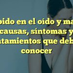 Zumbido en el oído y mareos: causas, síntomas y tratamientos que debes conocer