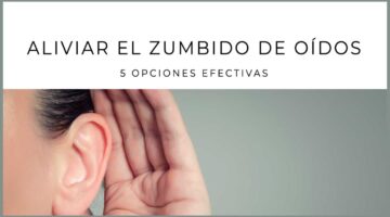 opciones efectivas para aliviar el zumbido de oídos