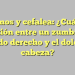 Acúfenos y cefalea: ¿Cuál es la conexión entre un zumbido en el oído derecho y el dolor de cabeza?