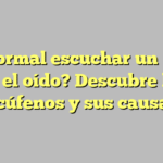 ¿Es normal escuchar un pitido en el oído? Descubre los acúfenos y sus causas