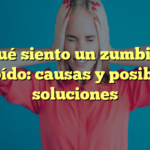 Por qué siento un zumbido en el oído: causas y posibles soluciones