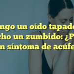 Tengo un oído tapado y escucho un zumbido: ¿Podría ser un síntoma de acúfenos?
