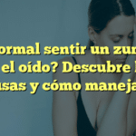 ¿Es normal sentir un zumbido en el oído? Descubre las causas y cómo manejarlo