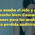 Me zumba el oído y no escucho bien: Causas y soluciones para los acúfenos y la pérdida auditiva