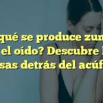 ¿Por qué se produce zumbido en el oído? Descubre las causas detrás del acúfeno