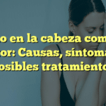 Ruido en la cabeza como un motor: Causas, síntomas y posibles tratamientos