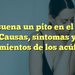 ¡Me suena un pito en el oído! Causas, síntomas y tratamientos de los acúfenos