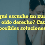 ¿Por qué escucho un zumbido en mi oído derecho? Causas y posibles soluciones