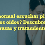 ¿Es normal escuchar pitidos en los oídos? Descubre las causas y tratamientos
