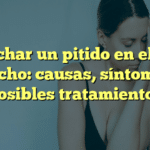 Escuchar un pitido en el oído derecho: causas, síntomas y posibles tratamientos