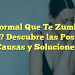 ¿Es Normal Que Te Zumben el Oído? Descubre las Posibles Causas y Soluciones
