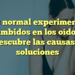 ¿Es normal experimentar zumbidos en los oídos? Descubre las causas y soluciones