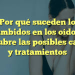 ¿Por qué suceden los zumbidos en los oídos? Descubre las posibles causas y tratamientos