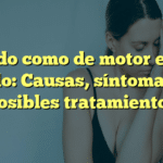 Ruido como de motor en el oído: Causas, síntomas y posibles tratamientos