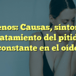 Acúfenos: Causas, síntomas y tratamiento del pitido constante en el oído