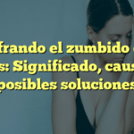 Descifrando el zumbido en los oídos: Significado, causas y posibles soluciones