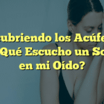 Descubriendo los Acúfenos: ¿Por Qué Escucho un Sonido en mi Oído?