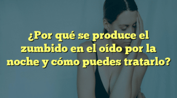 ¿Por qué se produce el zumbido en el oído por la noche y cómo puedes tratarlo?