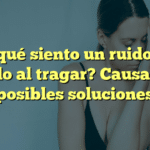 ¿Por qué siento un ruido en el oído al tragar? Causas y posibles soluciones