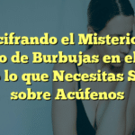 Descifrando el Misterio del Sonido de Burbujas en el Oído: Todo lo que Necesitas Saber sobre Acúfenos