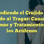 Entendiendo el Crujido en el Oído al Tragar: Causas, Síntomas y Tratamientos para los Acúfenos
