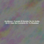 Acúfenos: Cuando el sonido de un grillo en el oído se convierte en tu realidad