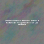 Desentrañando los Misterios: Motivos y Factores de Riesgo que Generan los Acúfenos