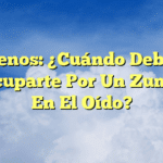 Acúfenos: ¿Cuándo Deberías Preocuparte Por Un Zumbido En El Oído?