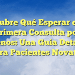 Descubre Qué Esperar en Tu Primera Consulta por Acúfenos: Una Guía Detallada para Pacientes Novatos